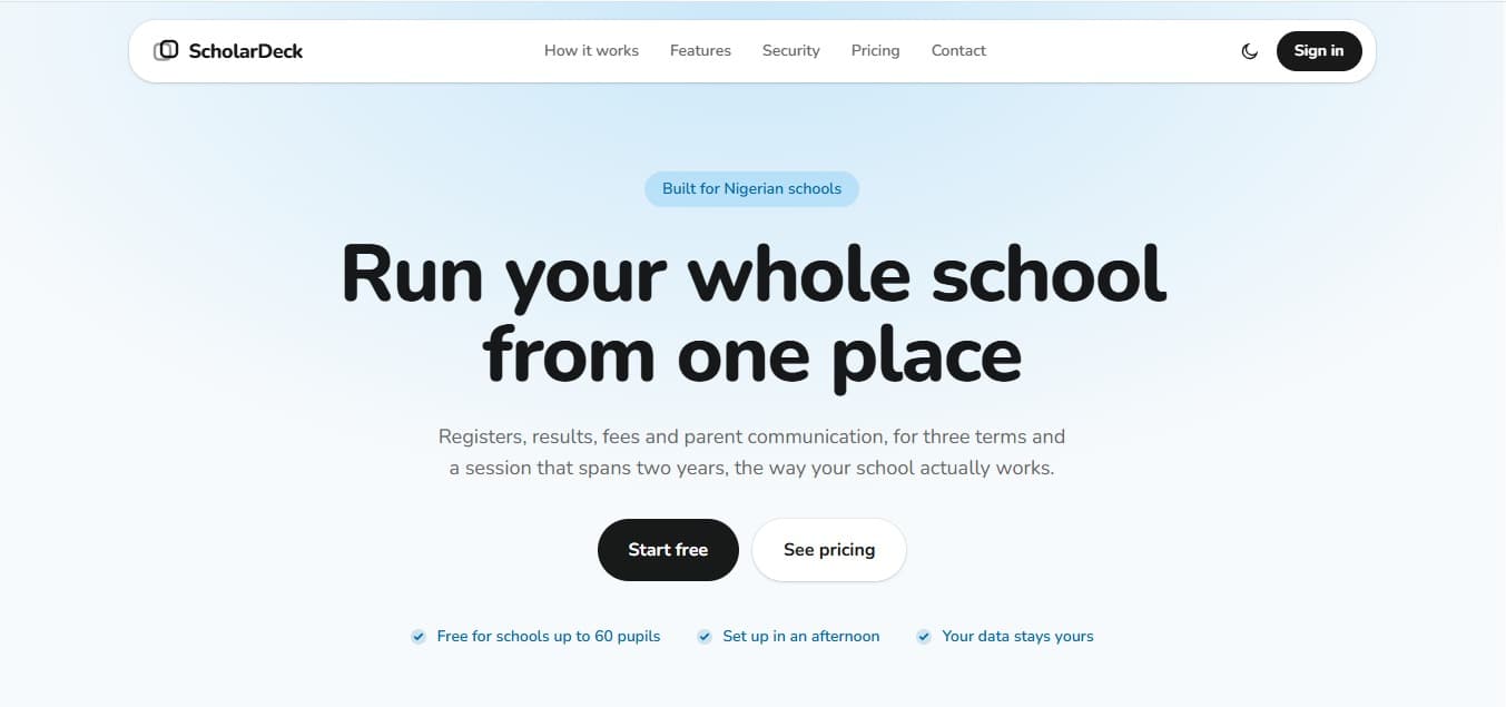 ScholarDeck marketing site: 'Run your whole school from one place', over a line about registers, results, fees and parent communication for Nigerian schools